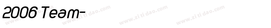 2006 Team字体转换